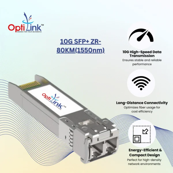 Optilink SFP 10G SFP+ ZR-80KM(1550nm)